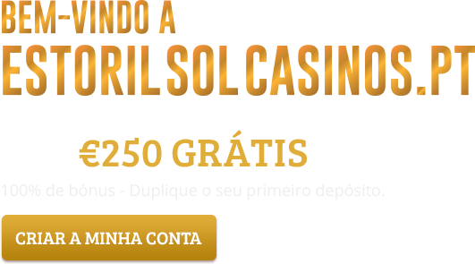 Estoril Sol Casinos 250 eur free